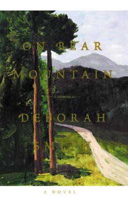 On Bear Mountain: A Novel