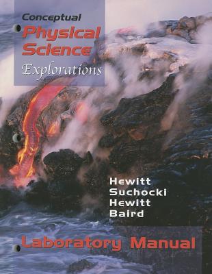 Conceptual Physical Science Explorations: Laboratory Manual