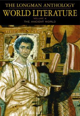 Image for The Longman Anthology of World Literature, Volume A: The Ancient World