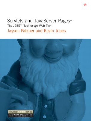 Servlets and Javaserver Pages: The J2Ee Technology Web Tier