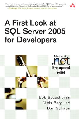A First Look at SQL Server 2005 for Developers