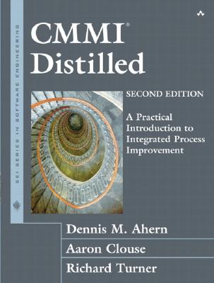 CMMI Distilled: A Practical Introduction to Integrated Process Improvement