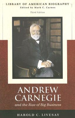 Andrew Carnegie and the Rise of Big Business