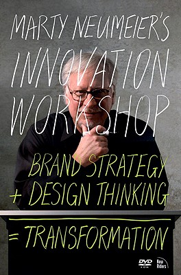 Marty Neumeier's Innovation Workshop: Brand Strategy + Design Thinking Transformation