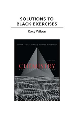 Solutions to Black Exercises for Chemistry: The Central Science