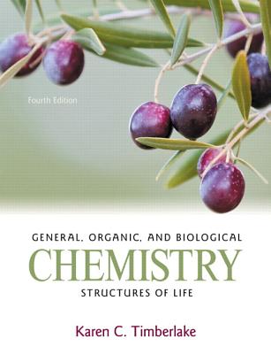 General, Organic, and Biological Chemistry: Structures of Life