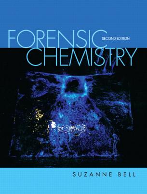 Forensic Chemistry (2nd Edition) BELL