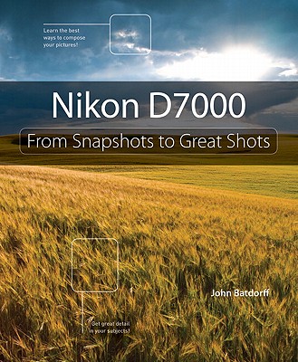 Image for Nikon D7000: From Snapshots to Great Shots