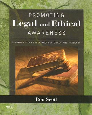 Image for Promoting Legal and Ethical Awareness: A Primer for Health Professionals and Patients