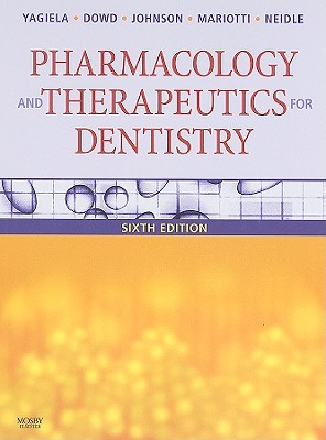 Image for Pharmacology and Therapeutics for Dentistry Pharmacology and Therapeutics for Dentistry