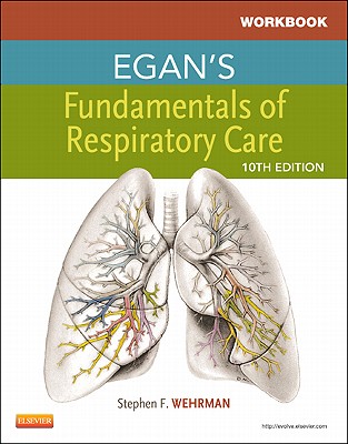Egan's Fundamentals of Respiratory Care
