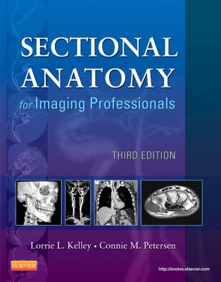 Sectional Anatomy for Imaging Professionals
