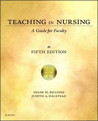 Image for Teaching in Nursing: A Guide for Faculty Teaching in Nursing: A Guide for Faculty