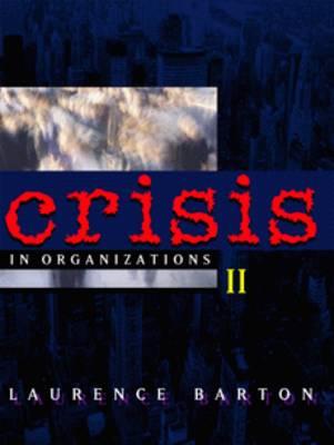 Crisis in Organizations II
