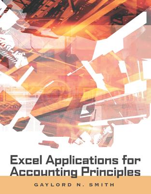 Excel Applications for Accounting Principles (with Excel Templates Computer Disk)