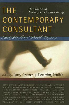 Handbook of Management Consulting: The Contemporary Consultant, Insights from World Experts