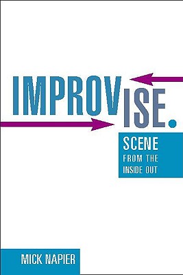 Image for Improvise.: Scene from the Inside Out Improvise.: Scene from the Inside Out