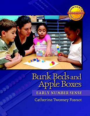 Image for Bunk Beds and Apple Boxes: Early Number Sense (Context for Learning Math) Bunk Beds and Apple Boxes: Early Number Sense (Context for Learning Math)