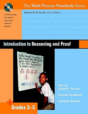 Introduction to Reasoning and Proof, Grades 3-5 (Math Process Standards Gr 3-5)