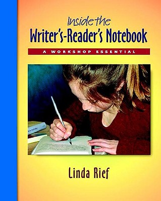 Inside the Writer's-Reader's Notebook pack: A Workshop Essential Image for Inside the Writer's-Reader's Notebook pack: A Workshop Essential