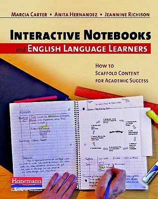 Image for Interactive Notebooks and English Language Learners: How to Scaffold Content for Academic Success Interactive Notebooks and English Language Learners: How to Scaffold Content for Academic Success