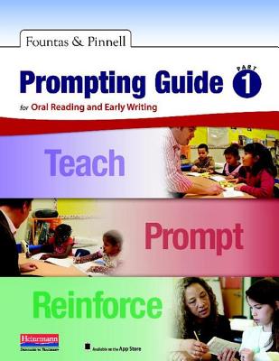 Fountas & Pinnell Prompting Guide Part 1 for Oral Reading and Early Writing (Fountas & Pinnell Leveled Literacy Intervention)