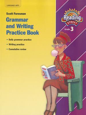Scott Foresman Grammar and Writing Practice Book: Grade 3 (Reading Street)