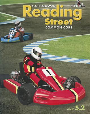Reading Street Common Core: Grade 5.2, Student Edition