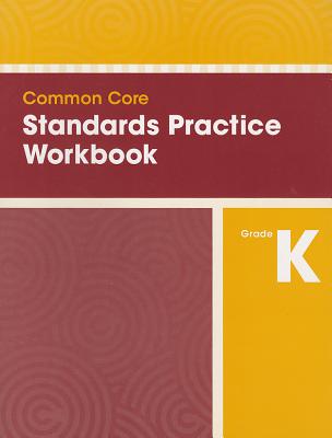 COMMON CORE STANDARDS PRACTICE WORKBOOK GRADE K