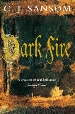 Dark Fire (Matthew Shardlake 2)