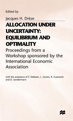 Image for Allocation Under Uncertainty: Equilibrium and Optimality Allocation Under Uncertainty: Equilibrium and Optimality