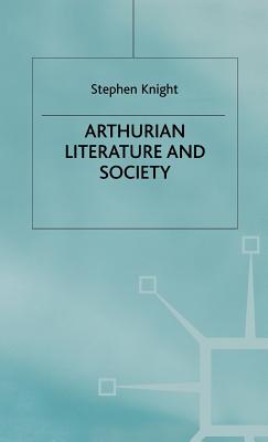 Arthurian Literature and Society