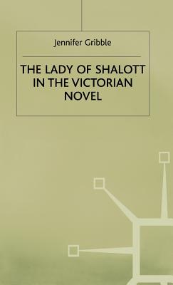 The Lady of Shalott in the Victorian Novel