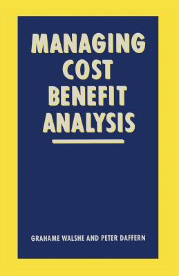 Managing Cost-Benefit Analysis
