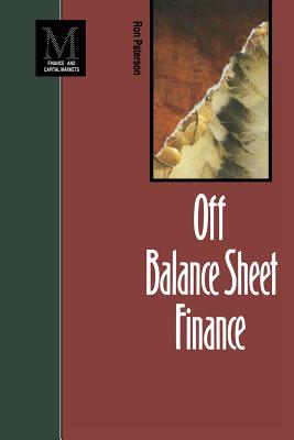 Off Balance Sheet Finance (Finance and Capital Markets)