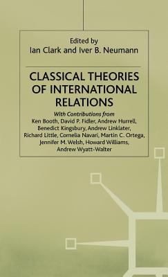 Classical Theories of International Relations (St Antony's Series)