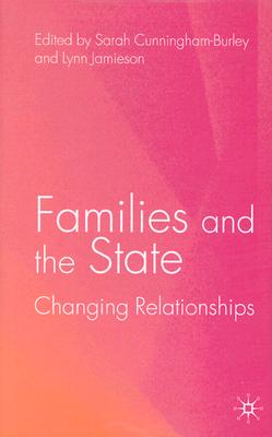 Image for Families and the State: Changing Relationships