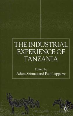 The Industrial Experience of Tanzania