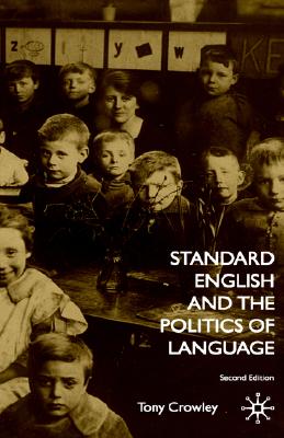 Standard English and the Politics of Language