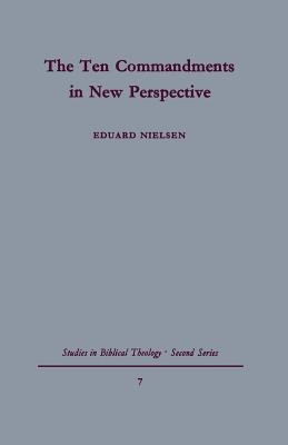 The Ten Commandments in New Perspective: A traditio-historical approach (Studies in Biblical Theology, Second Series, No. 7)