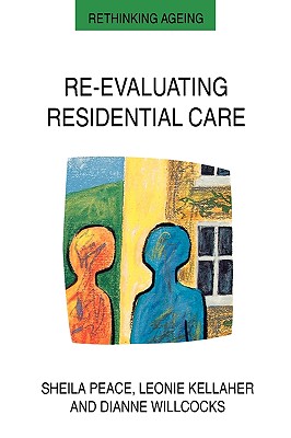 Re-evaluating Residential Care (Studies in Military and Strategic History)