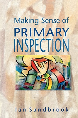 Image for Making Sense of Primary Inspection Making Sense of Primary Inspection