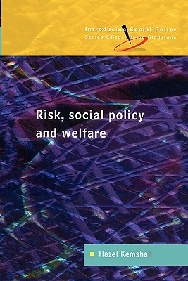 Risk, Social Policy and Welfare (Introducing Social Policy)