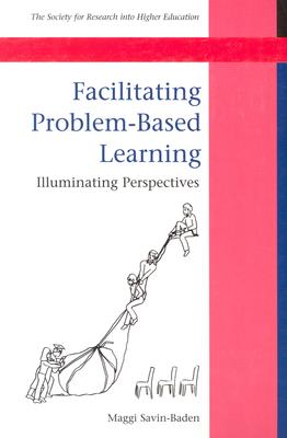 Image for Facilitating Problem-Based Learning Facilitating Problem-Based Learning