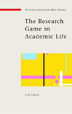 The Research Game in Academic Life