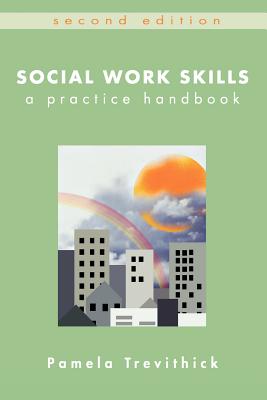 Social Work Skills: A Practice Handbook