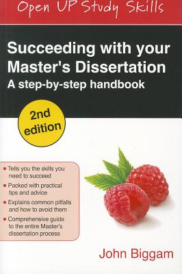 Succeeding with Your Master's Dissertation: A Step-by-Step Handbook