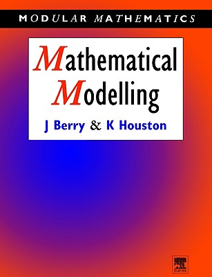 Mathematical Modelling (Modular Mathematics Series)