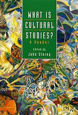 What Is Cultural Studies A Reader
