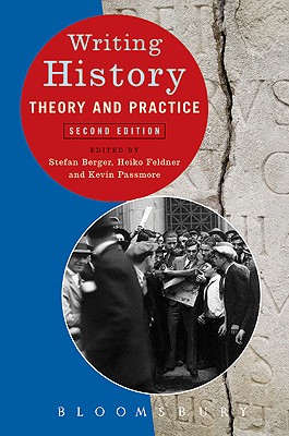 Writing History: Theory and Practice
